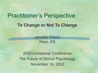 Practitioner’s Perspective