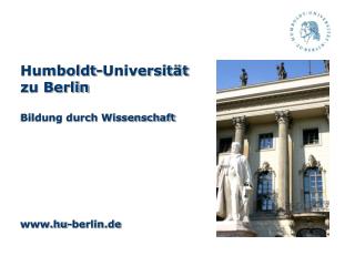 Humboldt-Universität zu Berlin Bildung durch Wissenschaft hu-berlin.de