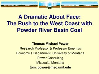 A Dramatic About Face: The Rush to the West Coast with Powder River Basin Coal