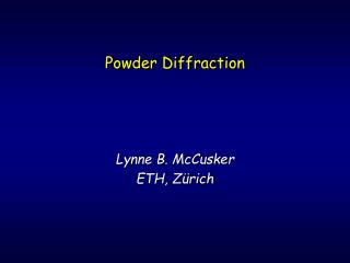 Powder Diffraction