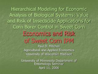 Paul D. Mitchell Agricultural and Applied Economics University of Wisconsin-Madison