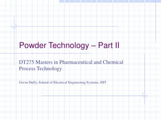 Powder Technology – Part II
