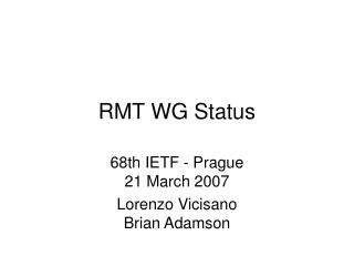 RMT WG Status