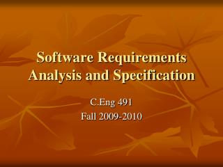 Software Requirements Analysis and Specification