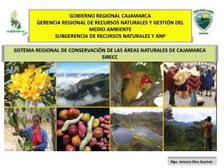 SISTEMA REGIONAL DE CONSERVACIÓN DE LAS ÁREAS NATURALES DE CAJAMARCA SIRECC