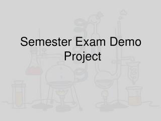 Semester Exam Demo Project