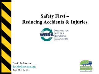 Safety First – Reducing Accidents &amp; Injuries