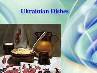 Ukrainian Dishes