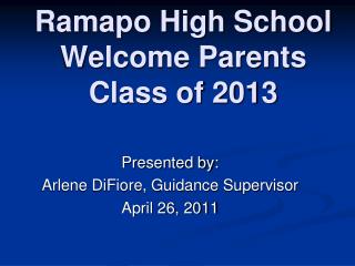 Ramapo High School Welcome Parents Class of 2013