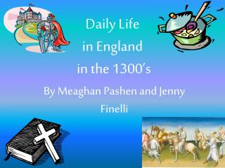 Daily Life in England in the 1300’s