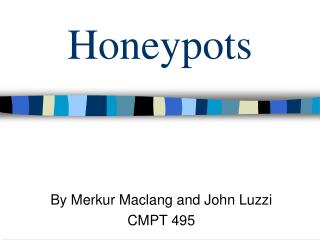 Honeypots