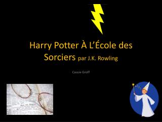Harry Potter À L’École des Sorciers par J.K. Rowling