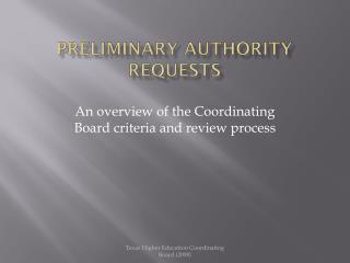 Preliminary Authority Requests