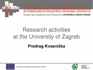 Research activities at the University of Zagreb