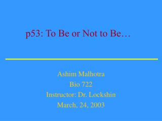 p53: To Be or Not to Be…