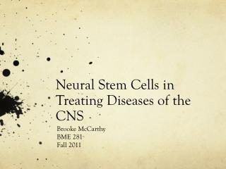 Neural Stem Cells in Treating Diseases of the CNS