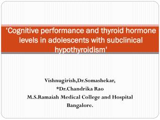 ‘Cognitive performance and thyroid hormone levels in adolescents with subclinical hypothyroidism'