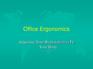 Office Ergonomics