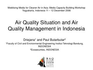 Air Quality Situation and Air Quality Management in Indonesia