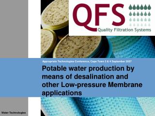 Potable water production by means of desalination and other Low-pressure Membrane applications