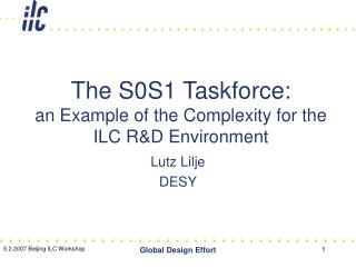 The S0S1 Taskforce: an Example of the Complexity for the ILC R&D Environment