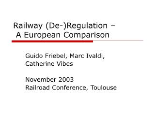 Railway (De-)Regulation – A European Comparison
