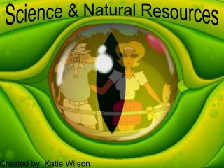 Science &amp; Natural Resources