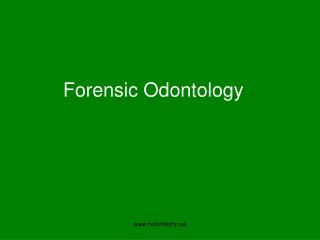 Forensic Odontology