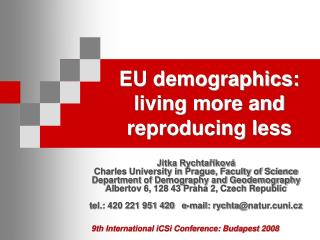 EU demographics: living more and reproducing less