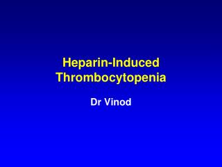 Heparin-Induced Thrombocytopenia