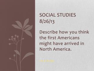 Social Studies 8/26/13