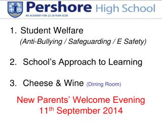 New Parents’ Welcome Evening 11 th September 2014