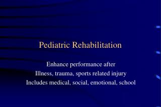 Pediatric Rehabilitation
