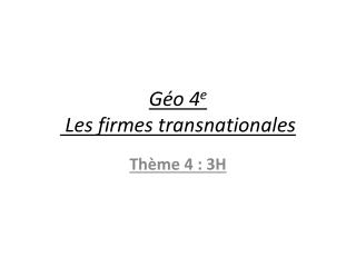 Géo 4 e Les firmes transnationales