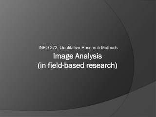 Image Analysis (in field-based research)