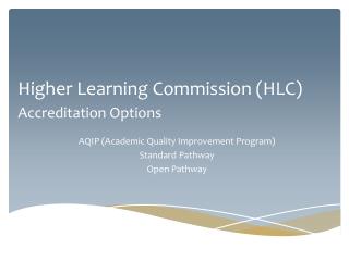 Higher Learning Commission (HLC) Accreditation Options