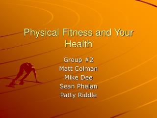 Physical Fitness and Your Health