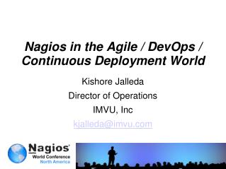 Nagios in the Agile / DevOps / Continuous Deployment World