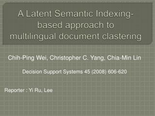 A Latent Semantic Indexing-based approach to multilingual document clastering