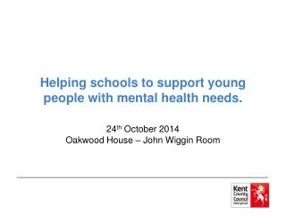 Helping schools to support young people with mental health needs.