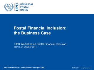 Postal Financial Inclusion: the Business Case