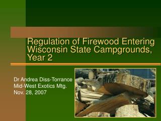 Regulation of Firewood Entering Wisconsin State Campgrounds, Year 2