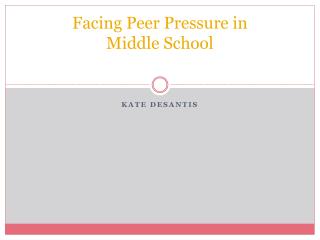 Facing Peer Pressure in Middle School