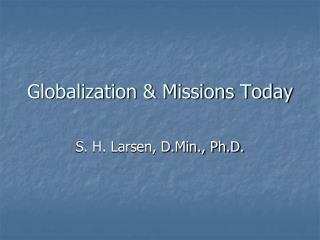 Globalization &amp; Missions Today