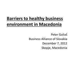 Barriers to healthy business environment in Macedonia