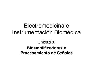 Electromedicina e Instrumentación Biomédica