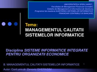 Tema: MANAGEMENTUL CALITATII SISTEMELOR INFORMATICE