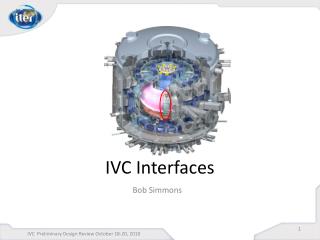 IVC Interfaces