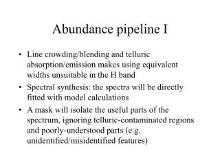 Abundance pipeline I