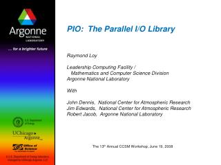 PIO: The Parallel I/O Library